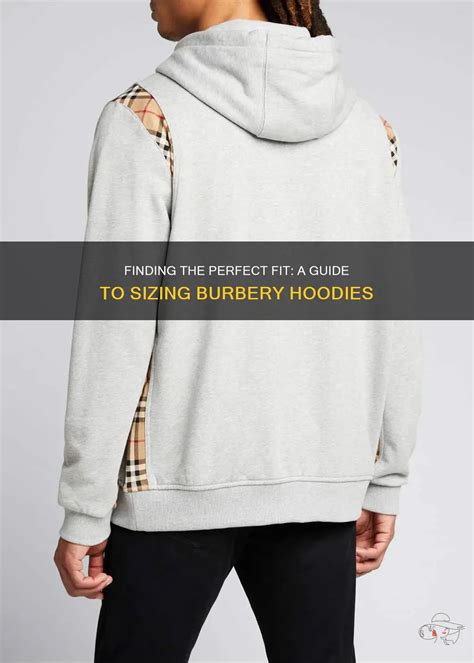 burberry hoodie sizing|Burberry hoodie for men.